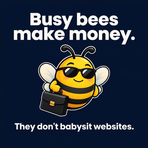 Busy bees make money. They don't babysit websites. Vector banner illustration